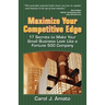 Maximize Your Competitive Edge: 17 Secrets to Make Your Small Business Look Like a Fortune 500 Company