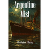 Argentine Mist: A Nicholas Chambers Mystery