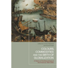 Colours, Commodities and the Birth of Globalization: A History of the Natural Dyes of the Americas, 1500-2000