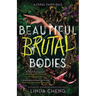 Beautiful Brutal Bodies