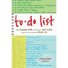 To-Do List: From Buying Milk to Finding a Soul Mate, What Our Lists Reveal about Us