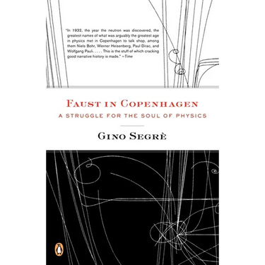 Faust in Copenhagen: A Struggle for the Soul of Physics