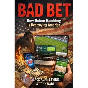 Bad Bet: How Online Gambling Is Destroying America