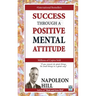 Success Through a Positive Mental Attitude