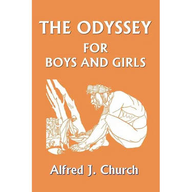 The Odyssey for Boys and Girls (Yesterday's Classics)