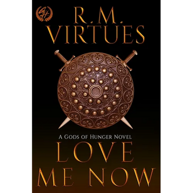 Love Me Now: Gods of Hunger #4