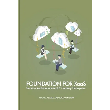 Foundation for XaaS: Service Architecture in 21st Century Enterprise