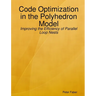 Paperback: Code Optimization in the Polyhedron Model - Improving the Efficiency of Parallel Loop Nests