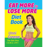 Eat More to Lose More Diet Book