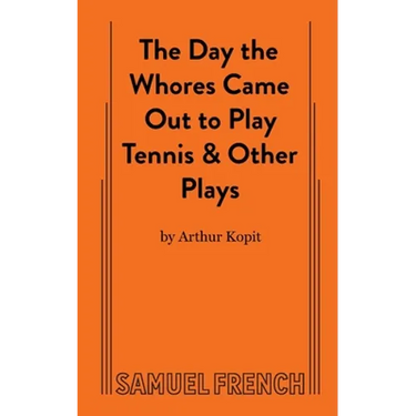 The Day the Whores Came Out to Play Tennis