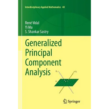Generalized Principal Component Analysis