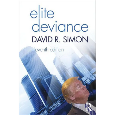 Elite Deviance