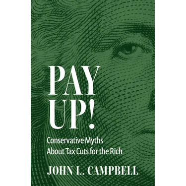 Pay Up!: Conservative Myths about Tax Cuts for the Rich