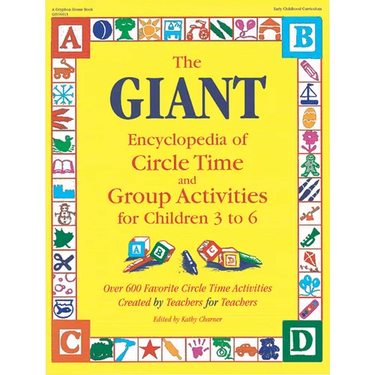 The Giant Encyclopedia of Circle Time and Group Activities: For Children 3 to 6