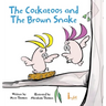 The Cockatoos and The Brown Snake