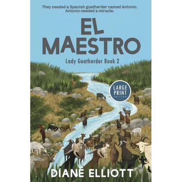 El Maestro - Large Print Edition: Lady Goatherder 2