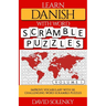 Learn Danish with Word Scramble Puzzles Volume 1: Learn Danish Language Vocabulary with 110 Challenging Bilingual Word Scramble Puzzles