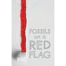 Fossils On A Red Flag