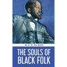 The Souls of Black Folk