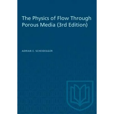 The Physics of Flow Through Porous Media (3rd Edition)