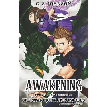 Awakening: A Christmas Episode of the Starlight Chronicles