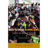 Maid to Order in Hong Kong: Stories of Migrant Workers, Second Edition