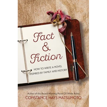 Fact & Fiction: How to Write a Novel Inspired by Family and History