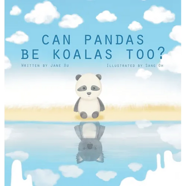 Can Pandas Be Koalas Too?: A Story About Identity, Belonging, and Self-Acceptance