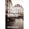 Finding Third Space: Restoring Relationships and Culture