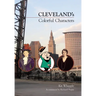 Cleveland's Colorful Characters