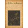 Fallen Forests: Emotion, Embodiment, and Ethics in American Women's Environmental Writing, 1781-1924