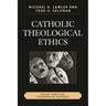 Catholic Theological Ethics: Ancient Questions, Contemporary Responses