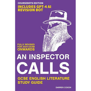 An Inspector Calls GCSE English Literature 9-1 Revision Guide: Get inside the examiner's head and raise your grade!