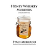 Honey Whiskey Murders