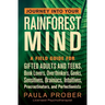Journey Into Your Rainforest Mind: A Field Guide for Gifted Adults and Teens, Book Lovers, Overthinkers, Geeks, Sensitives, Brainiacs, Intuitives, Pro