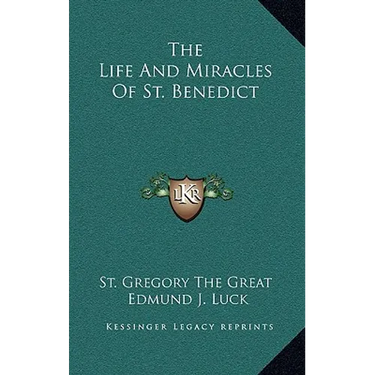 The Life And Miracles Of St. Benedict