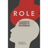 Role: A Diagnostic Approach to Performance