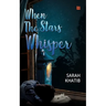 When The Stars Whisper