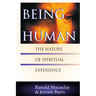 Being Human: The Nature of Spiritual Experience
