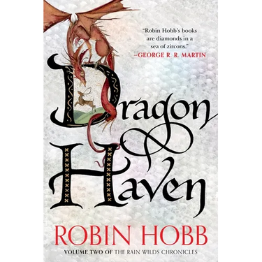 Dragon Haven: Volume Two of the Rain Wilds Chronicles