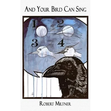 And Your Bird Can Sing: Fiction