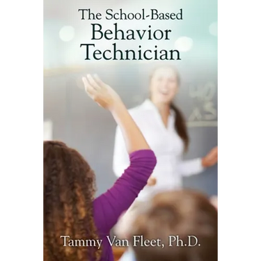 The School-Based Behavior Technician