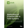 Application of Essential Oils in Food Systems