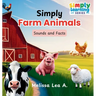Simply Farm Animals: Sounds and Facts