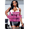 A Very Dominant Woman