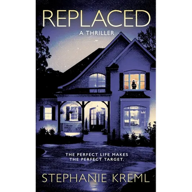 Replaced: A Domestic Suspense Thriller