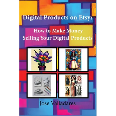 Digital Products on Etsy: How to Make Money Selling Your Digital Products