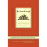 Rereadings: Seventeen Writers Revisit Books They Love
