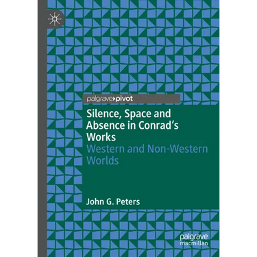 Silence, Space and Absence in Conrad's Works: Western and Non-Western Worlds
