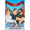 Tmi: A Holiday M/M/M Romance